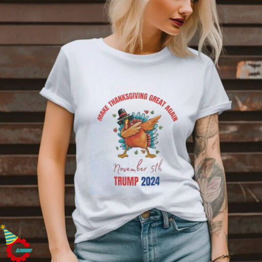 Turkey dabbing make Thanksgiving great again Trump 2024 shirt