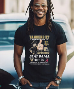 Vanderbilt Commodores Beat Alabama Crimson Tide 2024 Go Dores T shirt