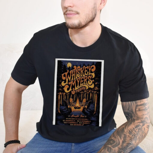 Whiskeys Myers & Friends Acoustic Tour 2024 Poster shirt