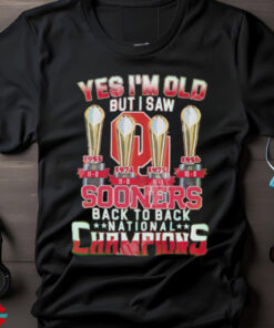 Yes I’m Old But I Saw Sooners Back To Back National Champions shirt