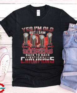 Yes I’m old but I saw sooners back to back national champions shirt