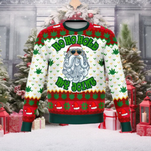 ho ho ho ho my joint dank ugly Christmas sweater