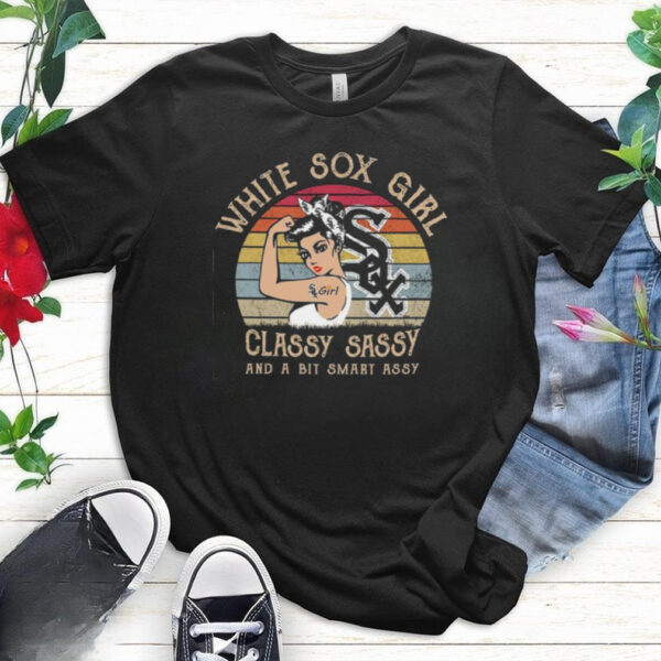 Chicago White Sox Girls Classy Sassy And A Bit Smart Assy Shirt