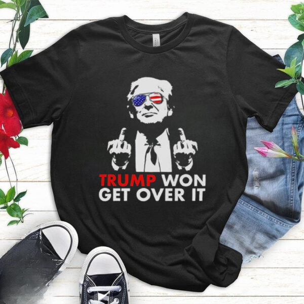 Congratulations Trump Won Get Over It Shirt