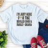 Deviled Eggs And Family Drama Thanksgiving T Shirt