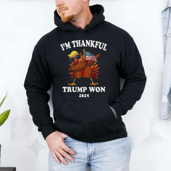 Im Thankful Trump Won 2024 Thanksgiving Turkey Shirt