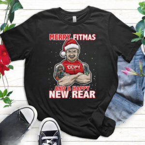 Merry Fitmas and a Happy New Rear shirt