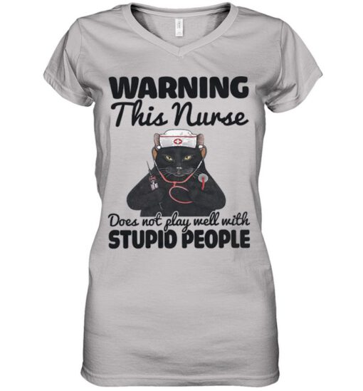 Black Cat warning this nurse does not play well with stupid people shirt
