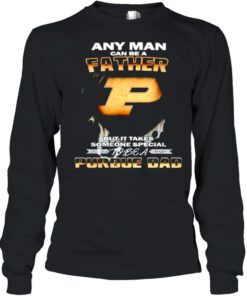 Any man can be a father but it takes someone special to be a Purdue Dad shirt 4