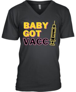 Baby Got Vaccine Covid 19 2021 shirt