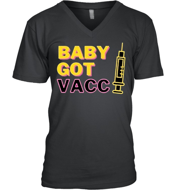 Baby Got Vaccine Covid 19 2021 shirt 2