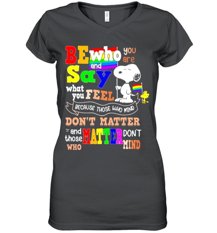 Be who you are and say what you feel because those who mind dont matter snoopy lgbt shirt 1