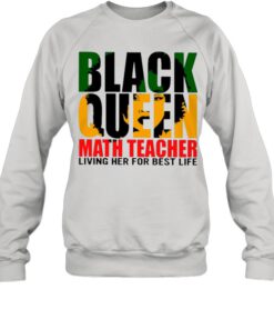 Black Queen Math Teacher Living Her For Best Life shirt 1