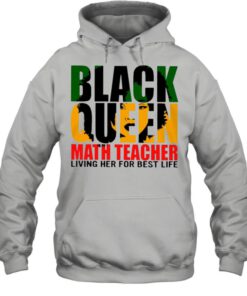 Black Queen Math Teacher Living Her For Best Life shirt 2