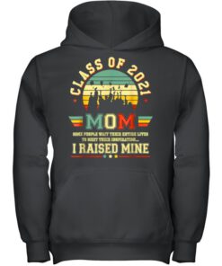 Class of 2021 Mom I raised mine Graduate Retro T Shirt 3