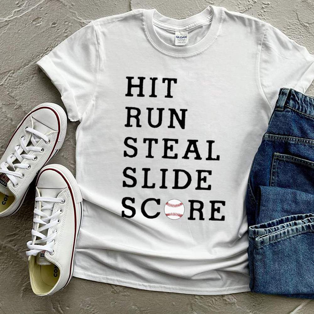Hit run steal slide score shirt 2