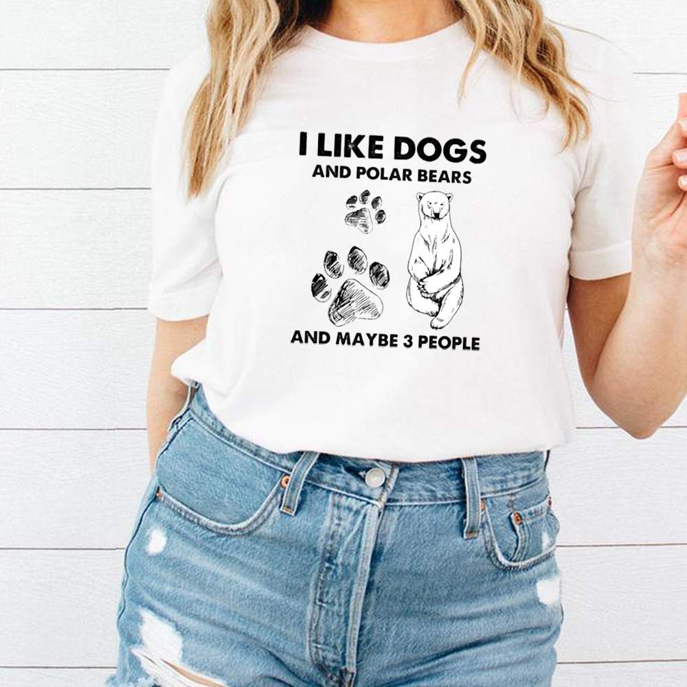 I Like Dogs And Polar Bears And Maybe 3 People Shirt 2
