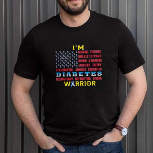 Im Hurting Fighting Unable To Work Diabetes Warrior shirt
