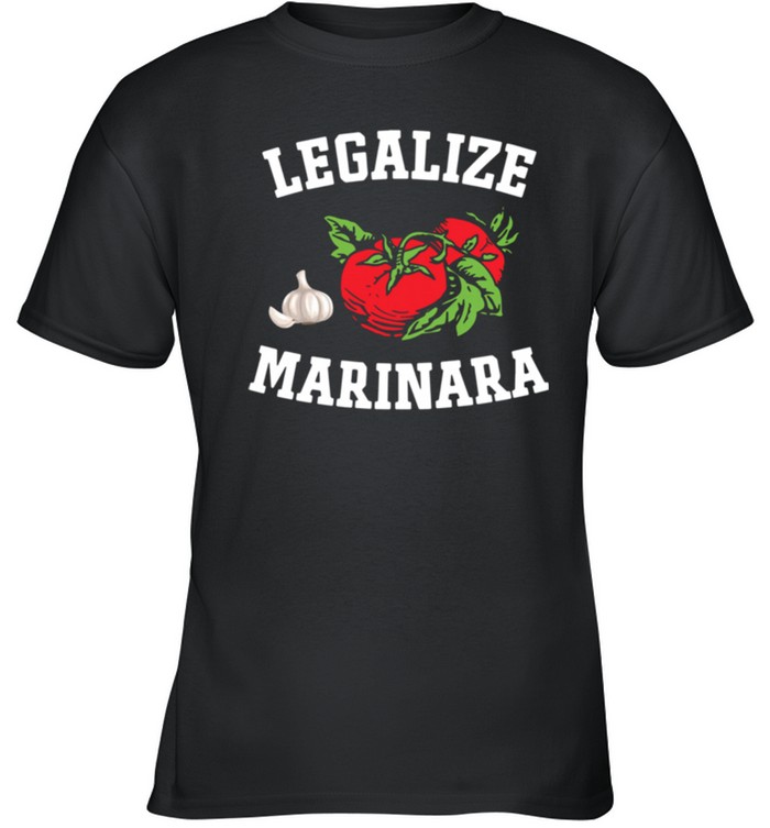 Legalize Marinara Italian Tomato Sauce Food shirt 2