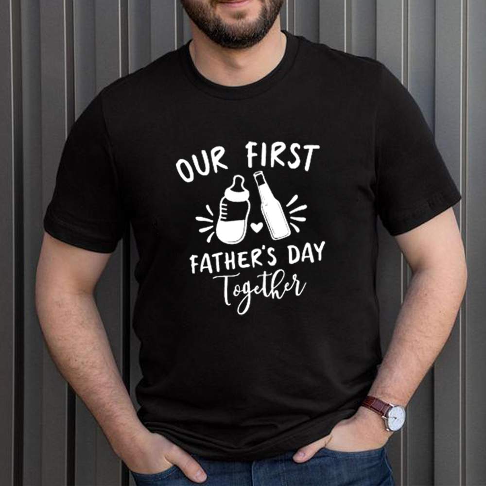 Our First Fathers Day Together shirt 3