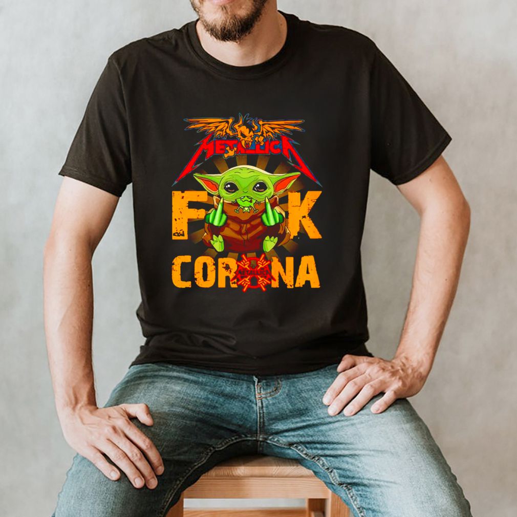 Metallica Baby Yoda fuck corona shirt 2