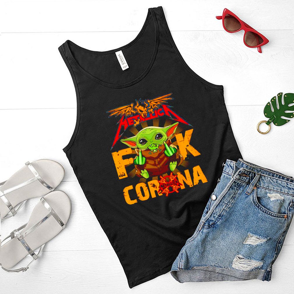 Metallica Baby Yoda fuck corona shirt 3