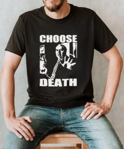 Budd Dwyer Choose Death T hoodie, tank top, sweater