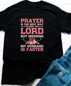 Don39t Mess With My Husband T Shirt 2