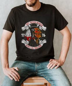 First Nation Warrior 1776 Respect All Fear None T hoodie, tank top, sweater and long sleeve