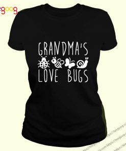 Grandmas Love Bugs cool Saying Shirt T-Shirt