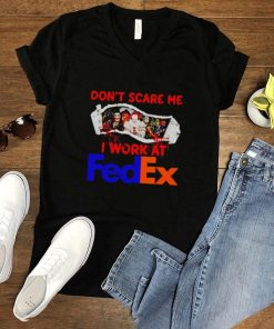 Horror Halloween dont scare me I work at FedEx shirt