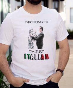 Im Not Perverted Just Italian Cuomo Kisses Liberty State shirt