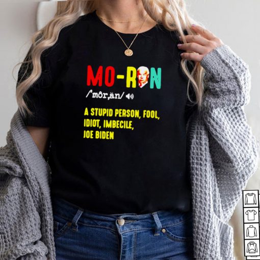 Joe Biden Moron A Stupid Person Fool Idiot Imbecile Vintage T shirt