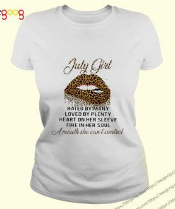 Lips Leopard July Girl Hated By Many Loved By Plenty Loved By Plenty shirt
