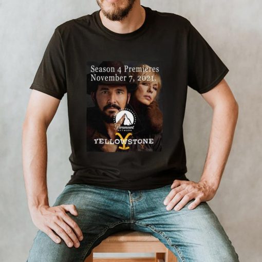 Season 4 Premieres November 7 2021 Paramount Network Yellowstone T shirt