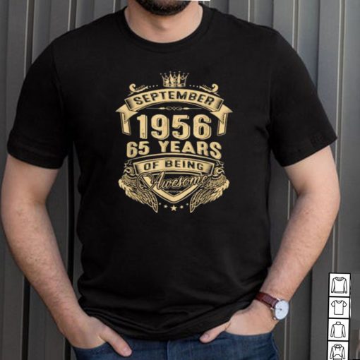 September 1956 65 Years Of Being Awesome Limited Edition T Shirt