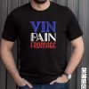 Vin Pain Fromace T Shirt