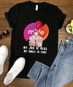 pennywise my job is real my smile is fake mitie logo shirt