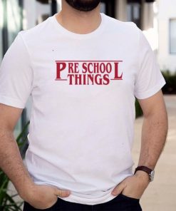 preschool Things Teacher Shirt