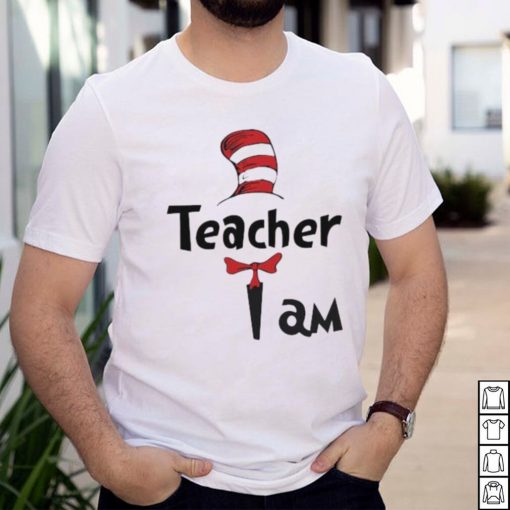 teacher i am dr seuss shirt
