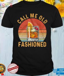 Bourbon call me old fashioned shirt