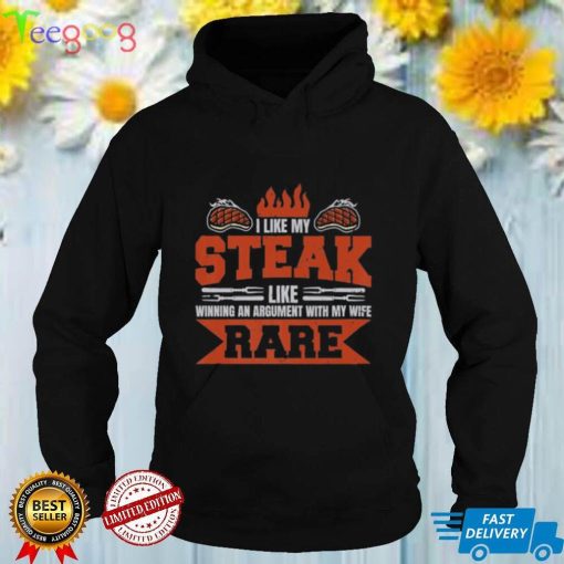 Bbq Smoker I Love My Steak Like Argument Wife Rare Shirt