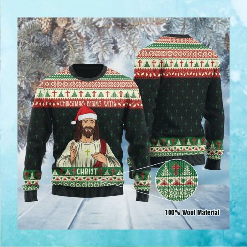 Christmas Begins With Christ Jesus Ugly Sweater For Jesus Loves On Christmas Days