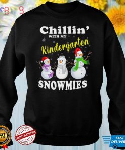 Christmas Teacher Cute Chillin With My Kindergarten Snowmies Shirt