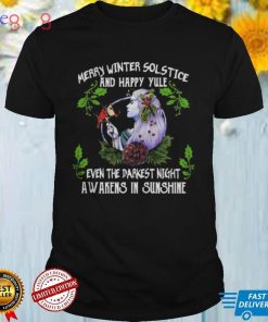 Girls Merry Winter Solstice And Happy Yule Even The Darkest Night Awakens In Sunshine Shirt