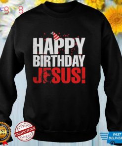 Happy Birthday Jesus Shirt