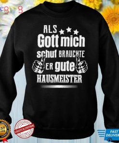 Official Herren Hausmeister Gott Hauswart Schulhausmeister Shirt hoodie, Sweater