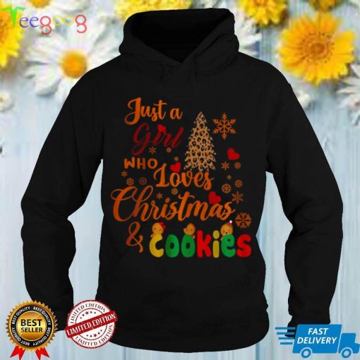 Official Just a Girl Who Loves Christmas and Cookies T Shirt hoodie, Sweater