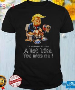 Trump Toilet Its beginning to look lot like you miss Me shirt