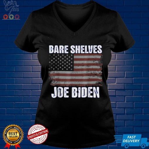 Bare Shelves Biden American Flag Funny Good Times T Shirt tee